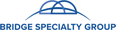 Bridge Specialty Group